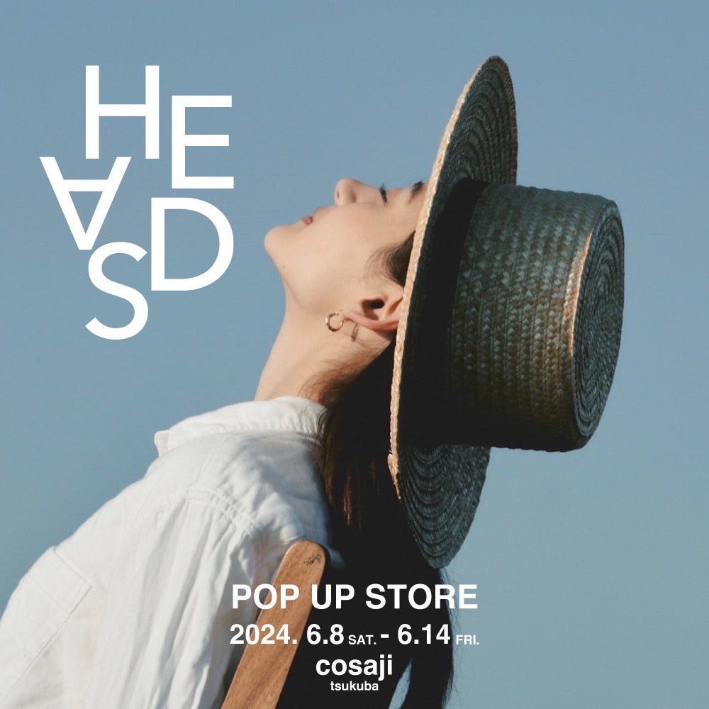 HEADS pop up store in cosaji